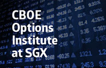 CBOE Options Institute at SGX: Beginner Module